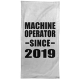 Machine Operator Since 2019 - Hand Towel