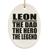 Leon The Dad The Hero The Legend - Oval Ornament