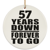 57th Anniversary 57 Years Down Forever to Go - Circle Ornament