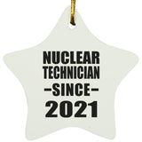 Nuclear Technician Since 2021 - Star Ornament