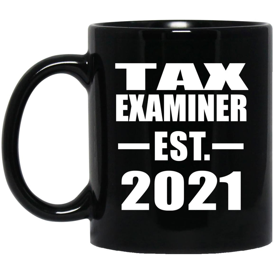 Tax Examiner Established EST. 2021 - 11oz Coffee Mug Black
