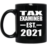 Tax Examiner Established EST. 2021 - 11oz Coffee Mug Black