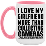 I Love My Girlfriend More Than Collecting Cameras - 15oz Accent Mug Pink
