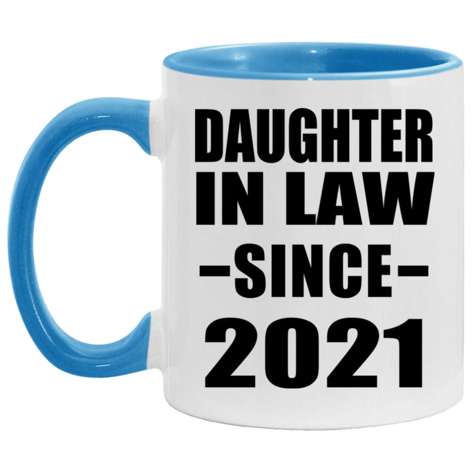 Daughter In Law Since 2021 - 11oz Accent Mug Blue