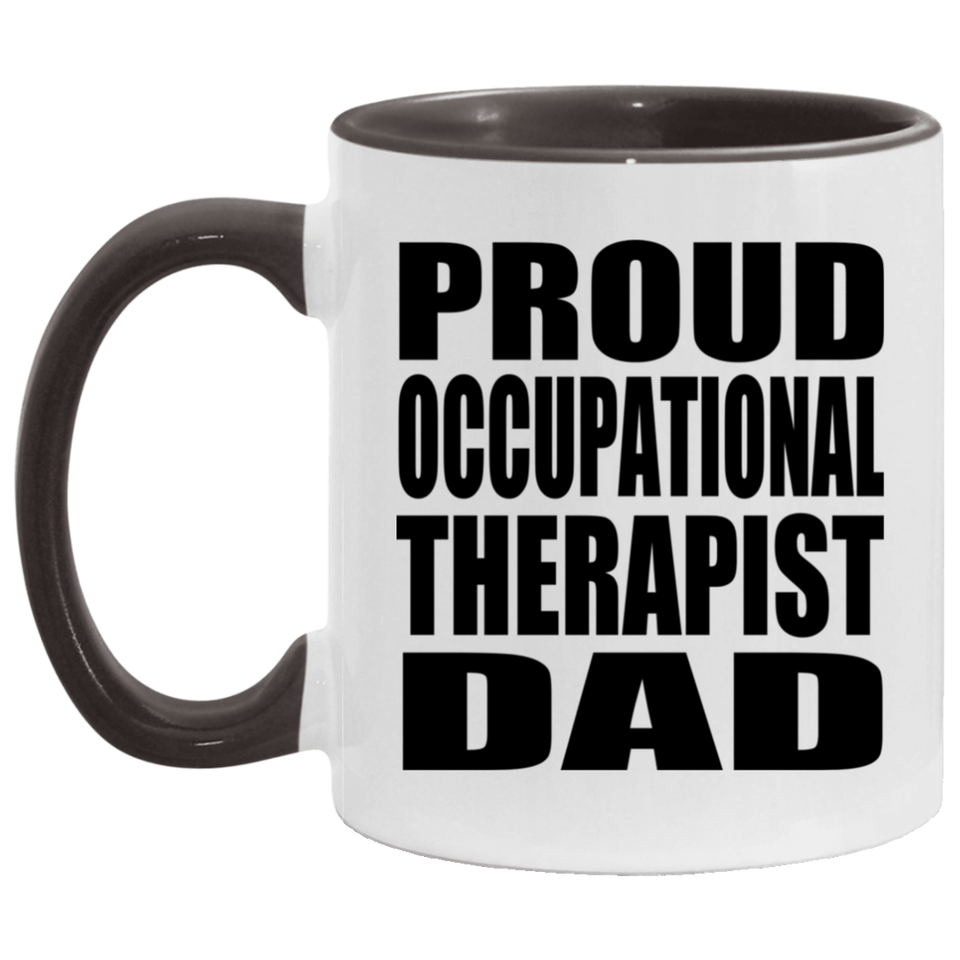 Proud Occupational Therapist Dad - 11oz Accent Mug Black