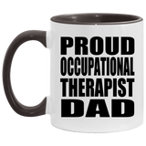 Proud Occupational Therapist Dad - 11oz Accent Mug Black