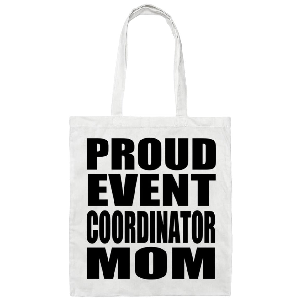Proud Event Coordinator Mom - Tote Bag White