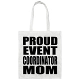 Proud Event Coordinator Mom - Tote Bag White