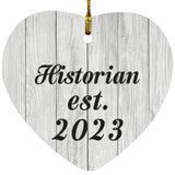 Historian Established Est. 2023 - Heart Ornament F