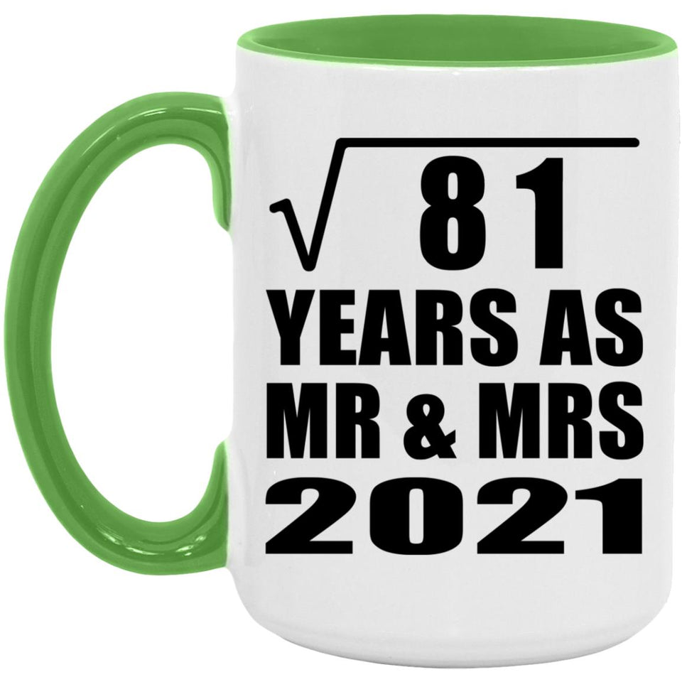 9th Anniversary Square Root of 81 Years As Mr & Mrs 2021 - 15oz Accent Mug Green