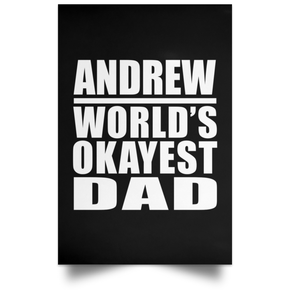 Andrew World's Okayest Dad - Poster Portrait
