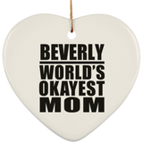 Beverly World's Okayest Mom - Heart Ornament