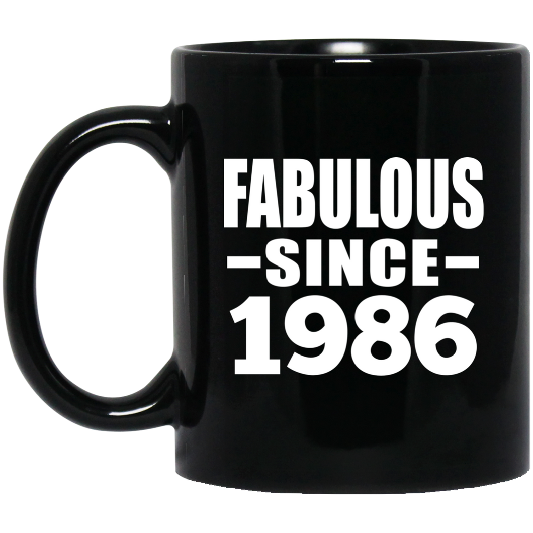 38th Birthday Fabulous Since 1986 - 11 Oz Coffee Mug Black