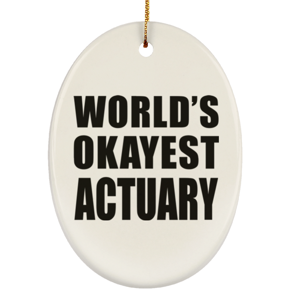 World's Okayest Actuary - Oval Ornament