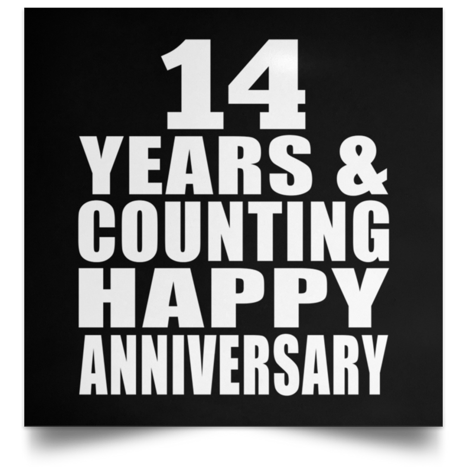 Happy 14th Anniversary 14 Years & Counting - Poster Square