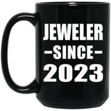 Jeweler Since 2023 - 15oz Coffee Mug Black