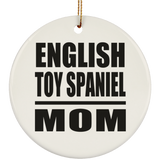 English Toy Spaniel Mom - Circle Ornament