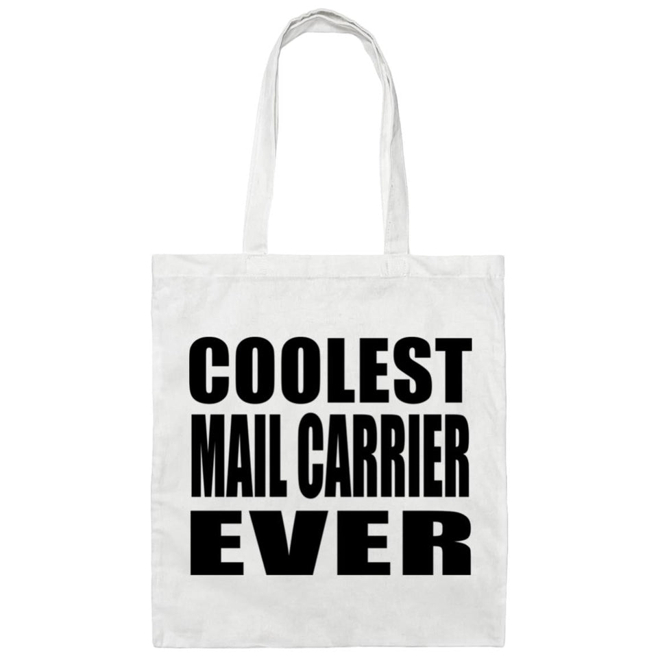 Coolest Mail Carrier Ever - Tote Bag White