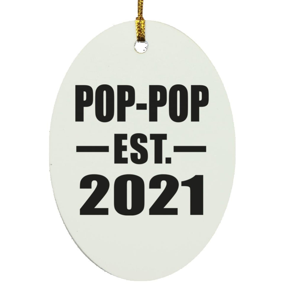 Pop-Pop Established EST. 2021 - Oval Ornament