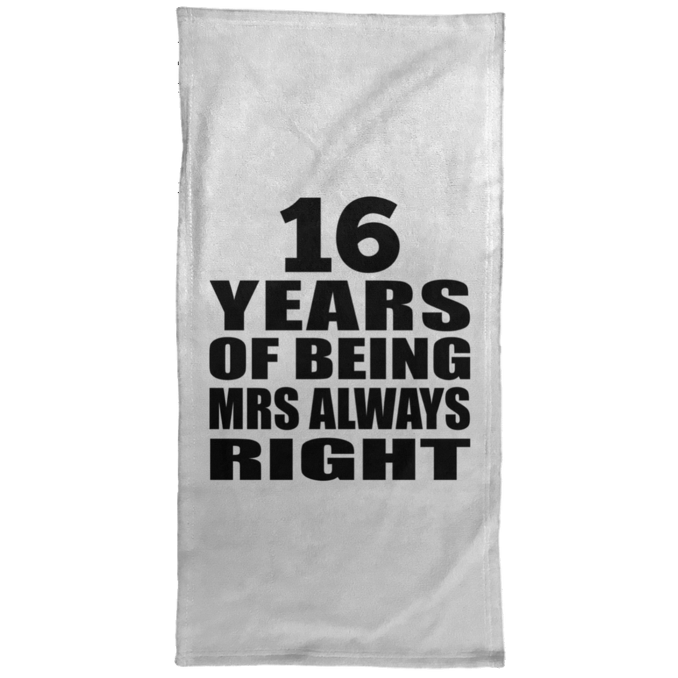 16th Anniversary 16 Years of Being Mrs Always Right - Hand Towel