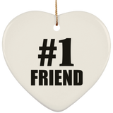 Number One #1 Friend - Heart Ornament