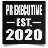 Pr Executive Established EST. 2020 - Poster Square