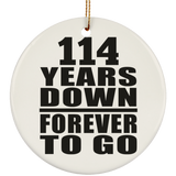 114th Anniversary 114 Years Down Forever to Go - Circle Ornament