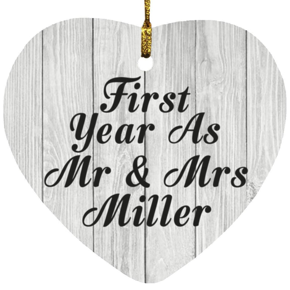 First Year As Mr & Mrs Miller - Heart Ornament F