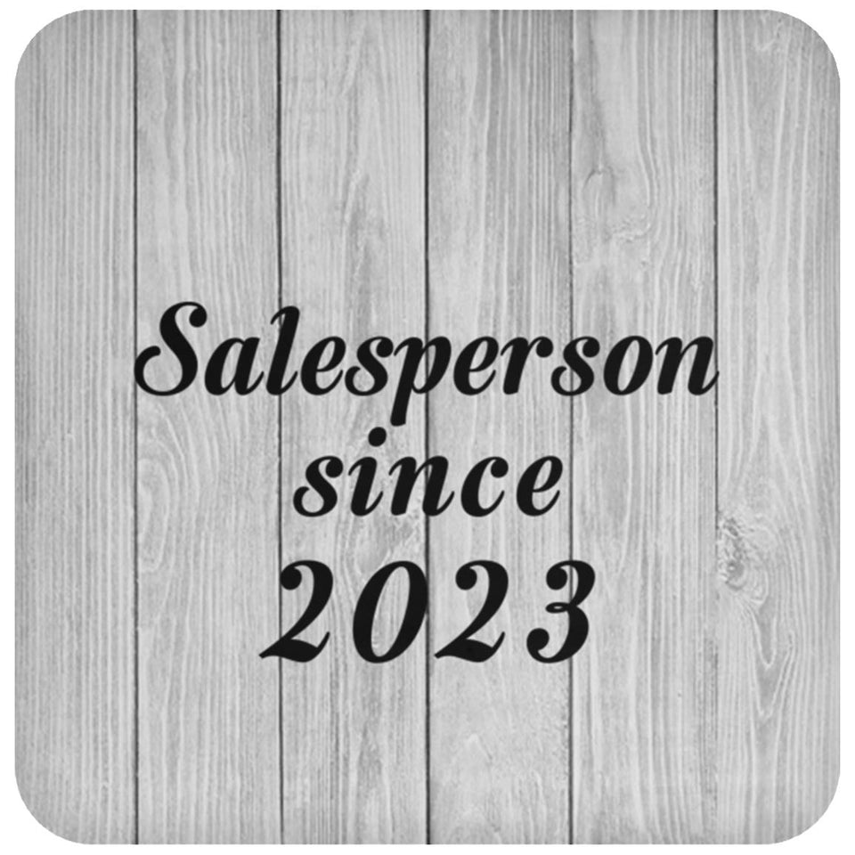 Salesperson Since 2023 - Drink Coaster F