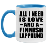 All I Need Is Love And A Finnish Lapphund - 11oz Accent Mug Blue