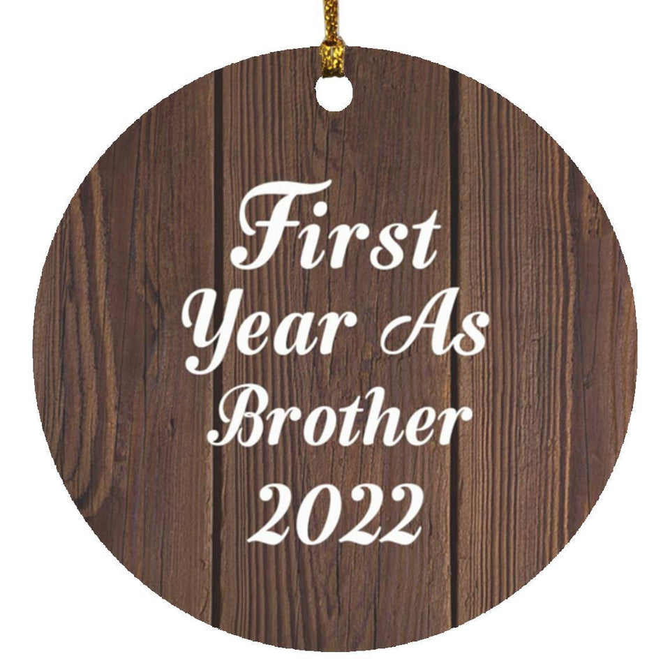 First Year As Brother 2022 - Circle Ornament D