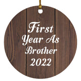 First Year As Brother 2022 - Circle Ornament D