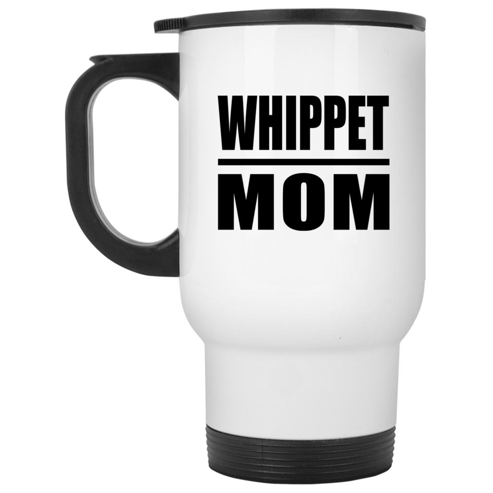 Whippet Mom - White Travel Mug