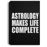 Astrology Makes Life Complete - Canvas Portrait