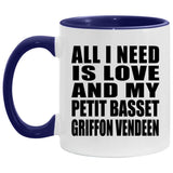 All I Need Is Love And My Petit Basset Griffon Vendeen - 11oz Accent Mug Purple