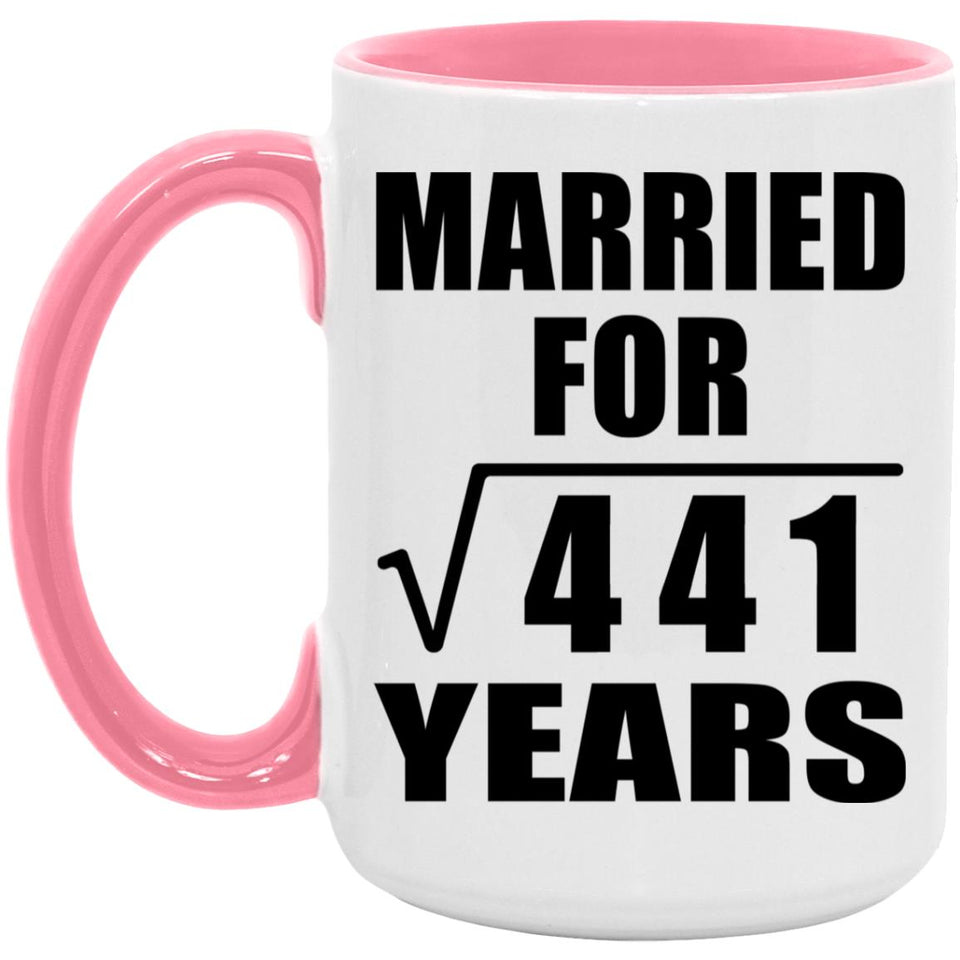 21st Anniversary Married For Square Root of 441 Years - 15oz Accent Mug Pink