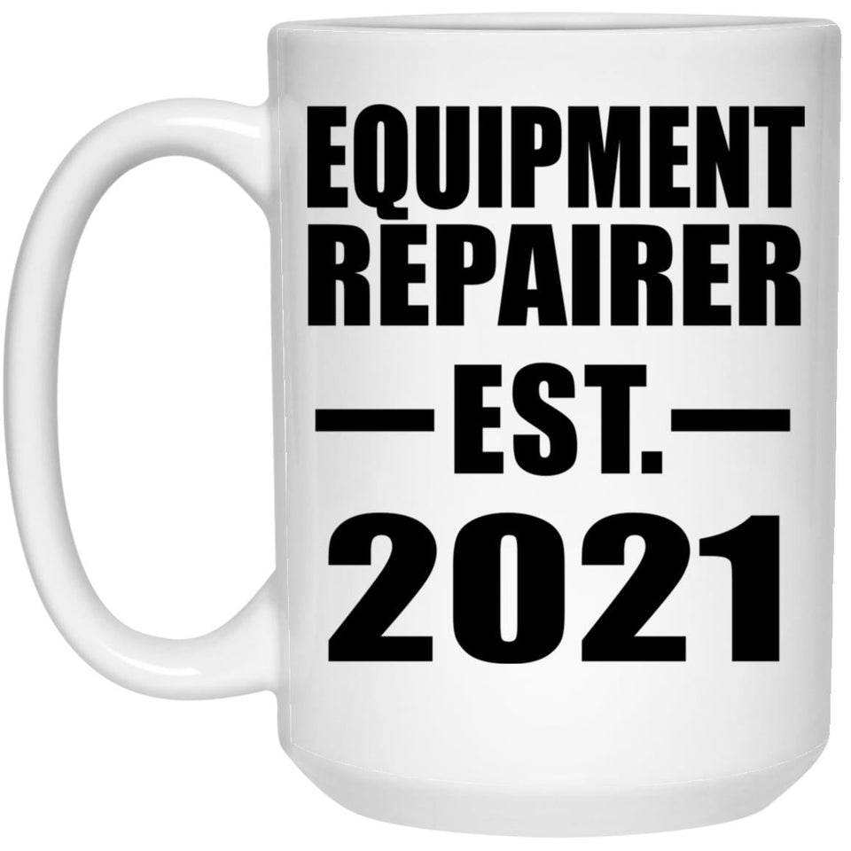 Equipment Repairer Established EST. 2021 - 15oz Coffee Mug