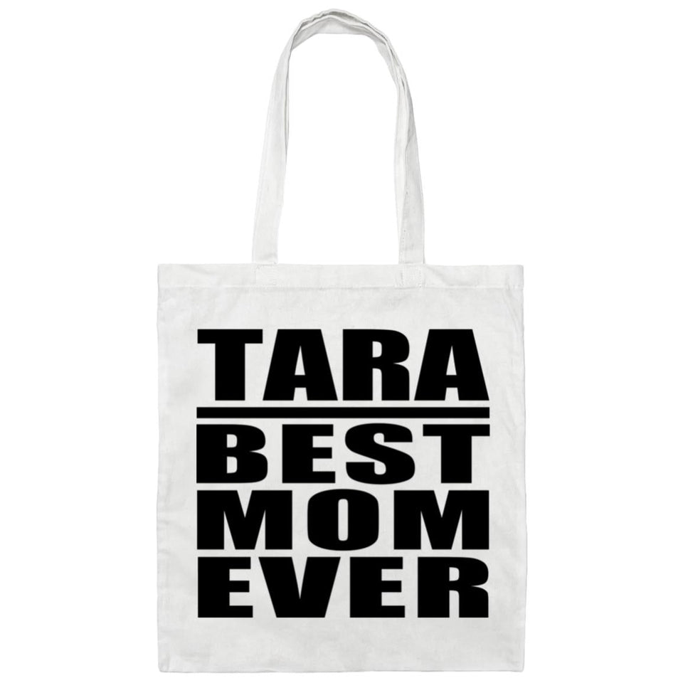 Tara Best Mom Ever - Tote Bag White