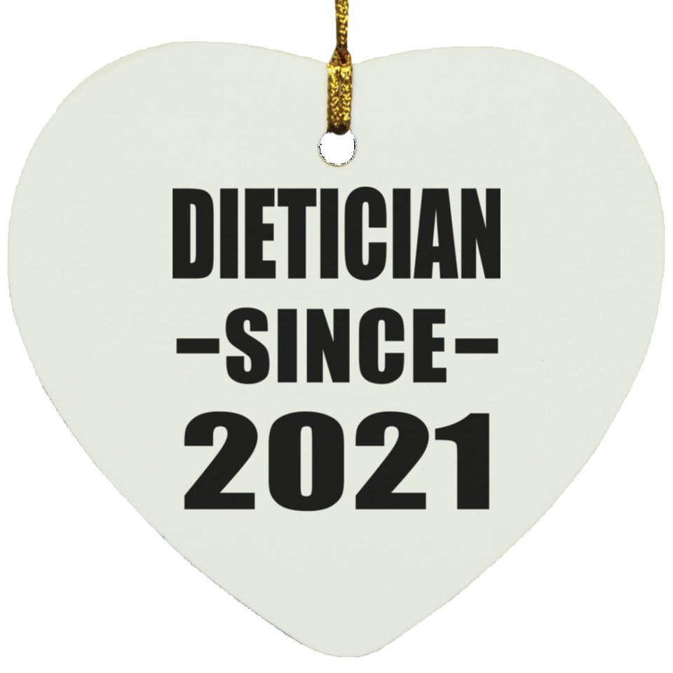 Dietician Since 2021 - Heart Ornament