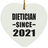 Dietician Since 2021 - Heart Ornament