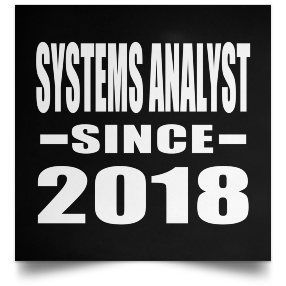 Systems Analyst Since 2018 - Poster Square