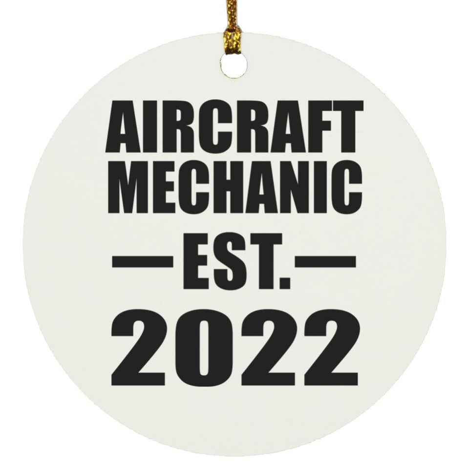 Aircraft Mechanic Established EST. 2022 - Circle Ornament