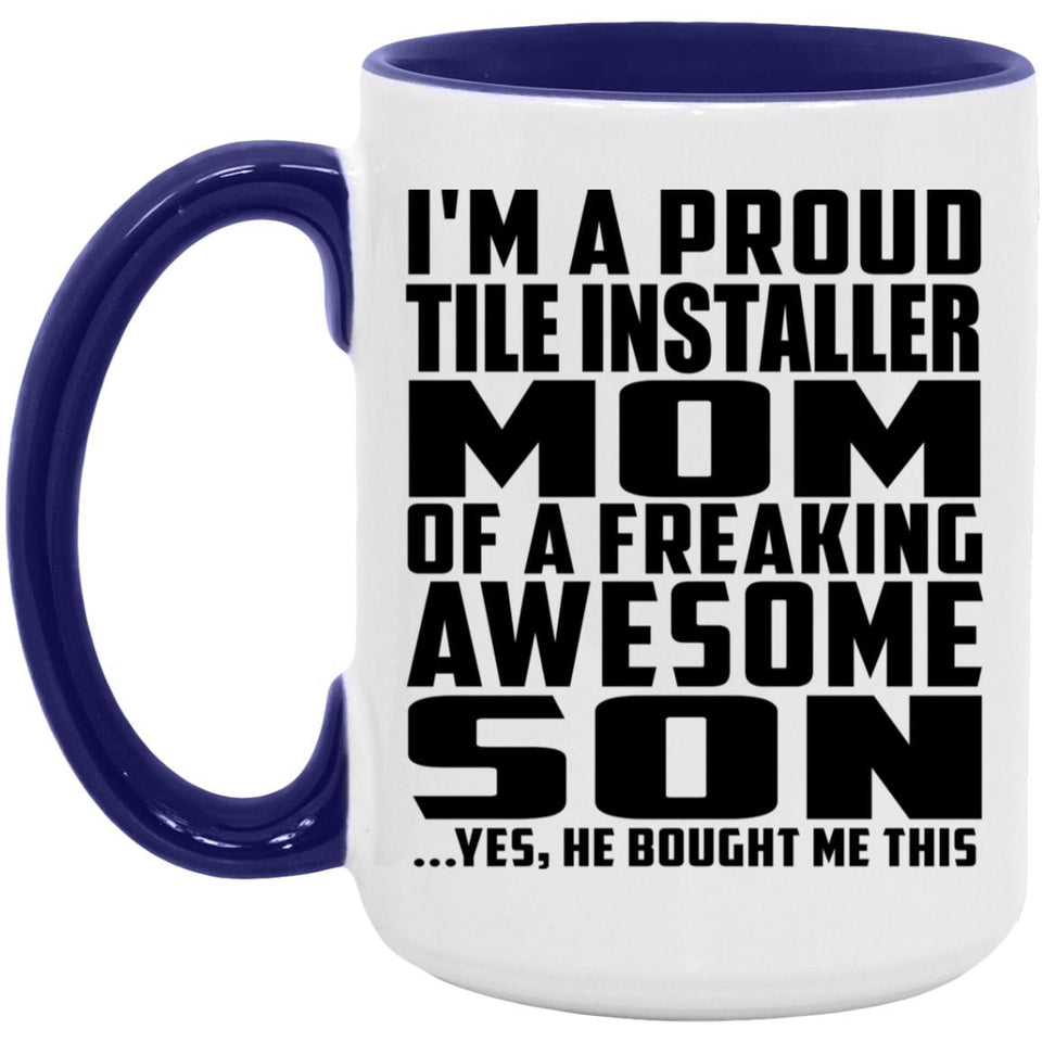 Proud Tile Installer Mom Of Awesome Son - 15oz Accent Mug Purple