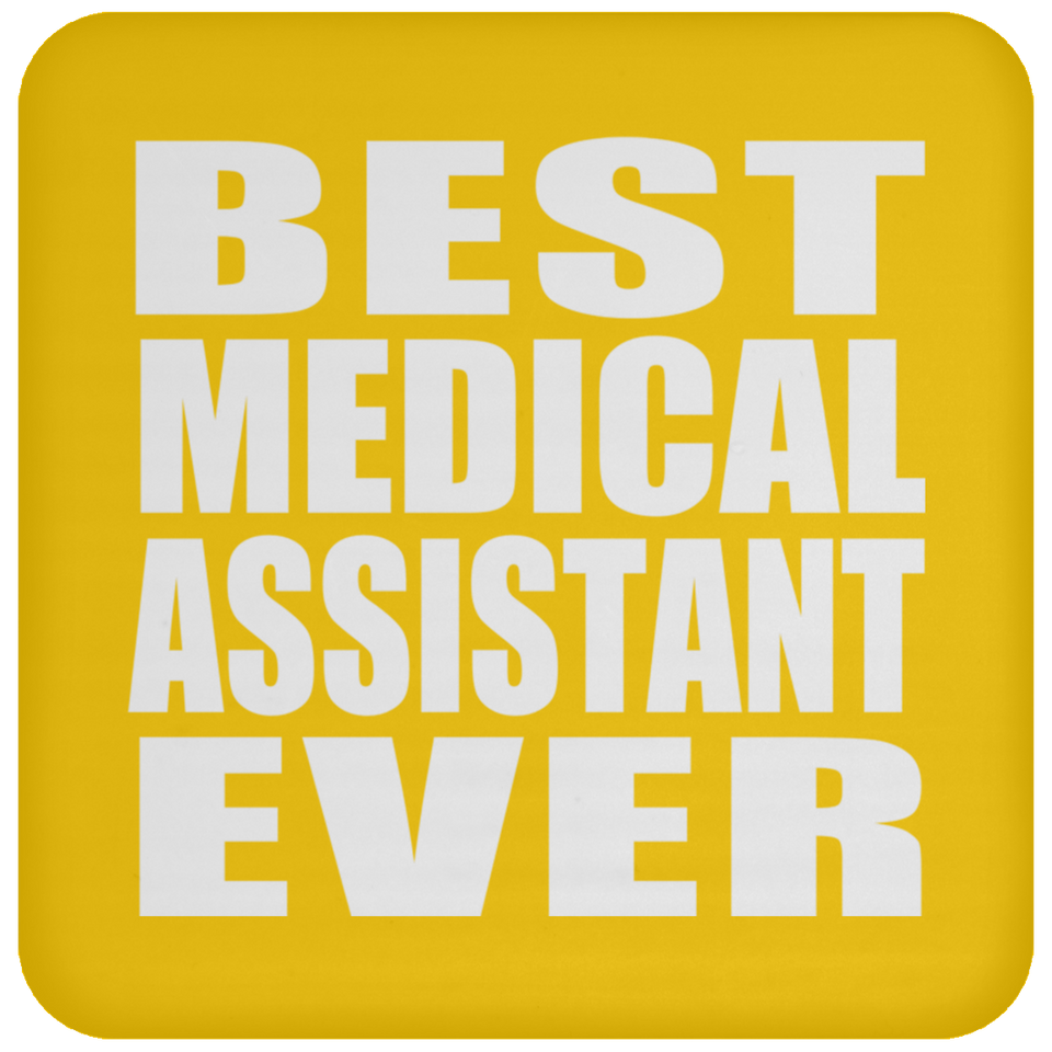Best Medical Assistant Ever - Drink Coaster
