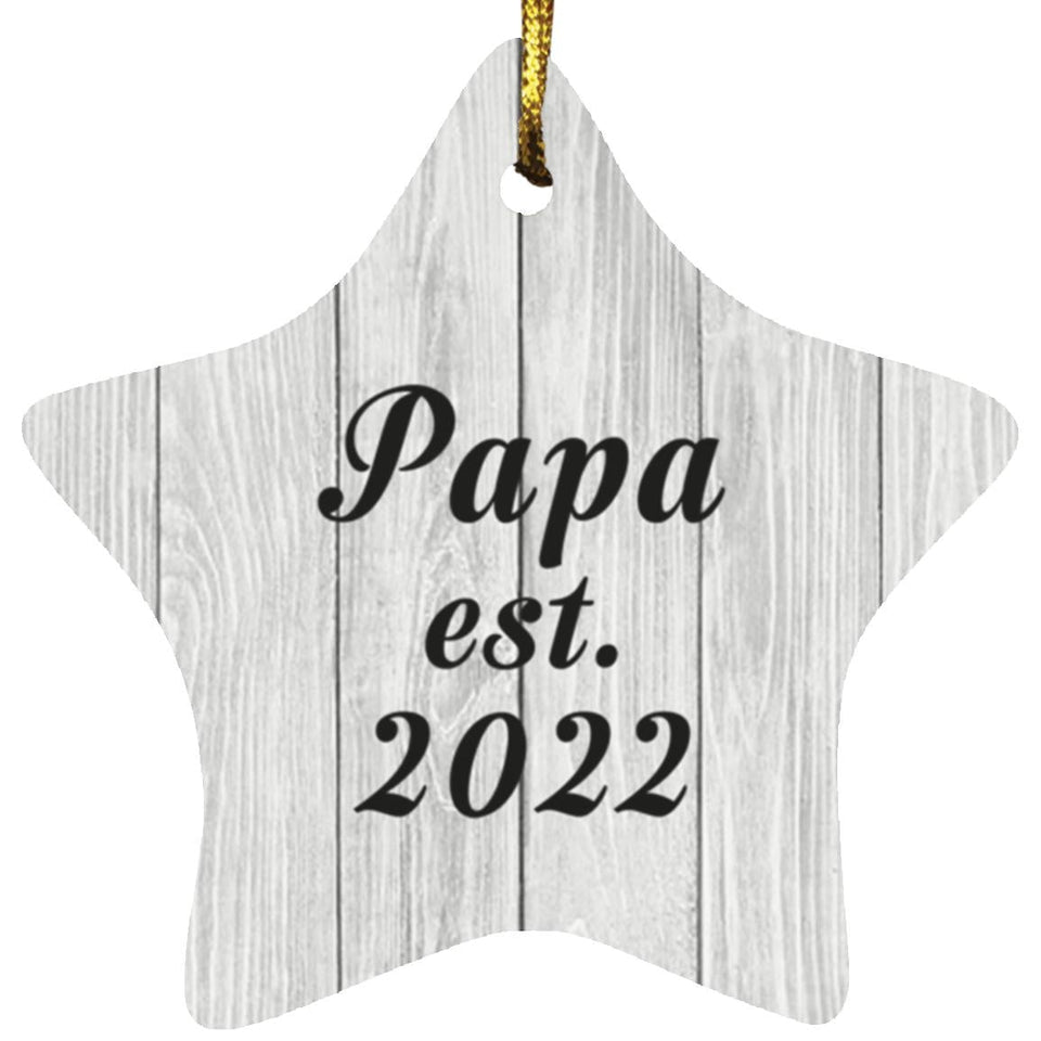 Papa Established Est. 2022 - Star Ornament F
