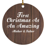 First Christmas As An Amazing Mother & Father - Circle Ornament D