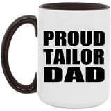 Proud Tailor Dad - 15oz Accent Mug Black