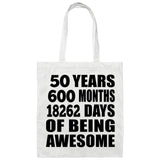 50th Birthday 50 Years 600 Months 18262 Days Of Awesome - Tote Bag White