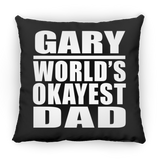 Gary World's Okayest Dad - Throw Pillow Black