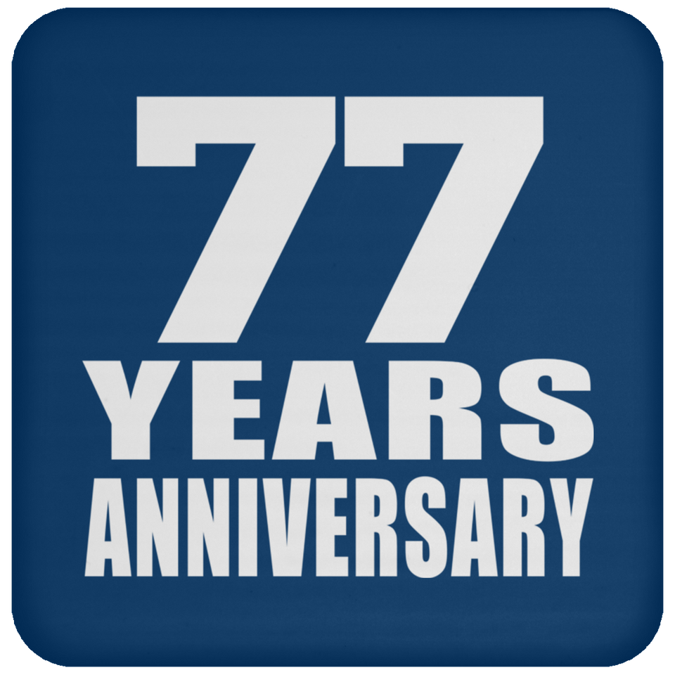 77th Anniversary 77 Years - Drink Coaster